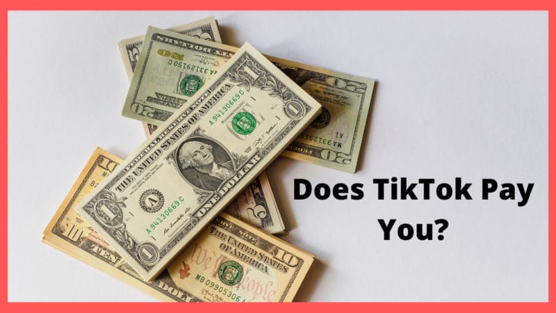 Does TikTok Pay You