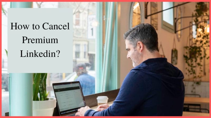 how to cancel premium linkedin