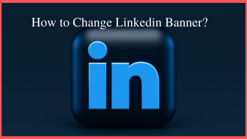 how to change linkedin banner