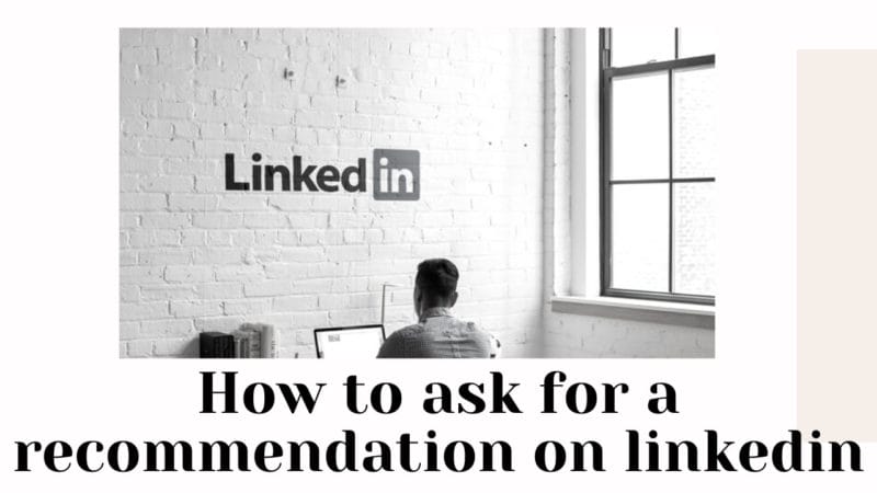 how to ask for a recommendation on linkedin