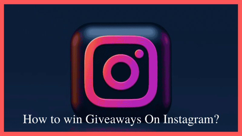 how to win giveaways on Instagram