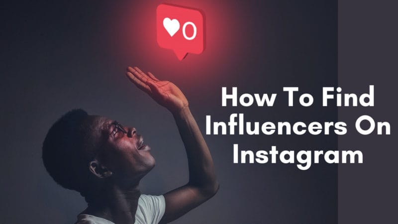 HOW TO FIND INFLUENCER ON INSTA