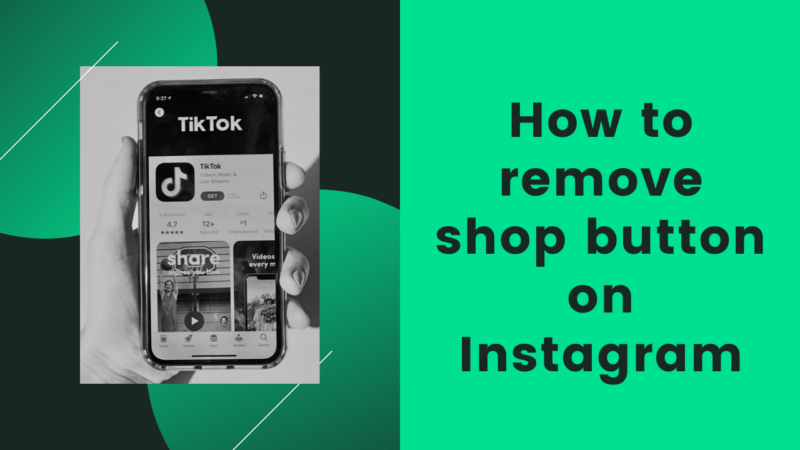 How To Remove Shop Button On Instagram?