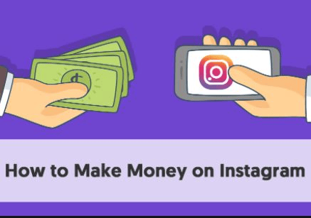 How Do You Make Money On Instagram