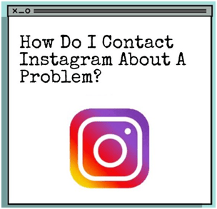 comment contacter instagram à propos d'un problème
