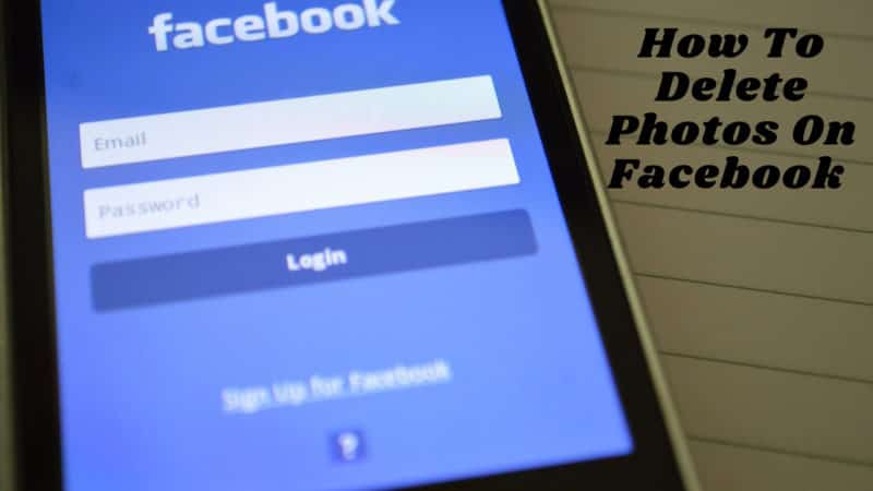 How To Delete Photos On Facebook 