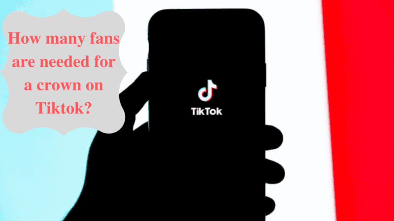 how many fans are needed for a crown on Tiktok