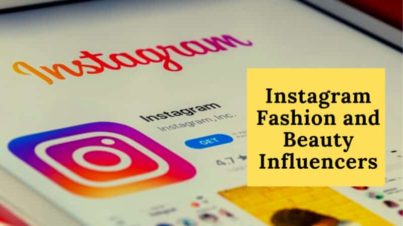 Instagram Fashion and Beauty Influencers