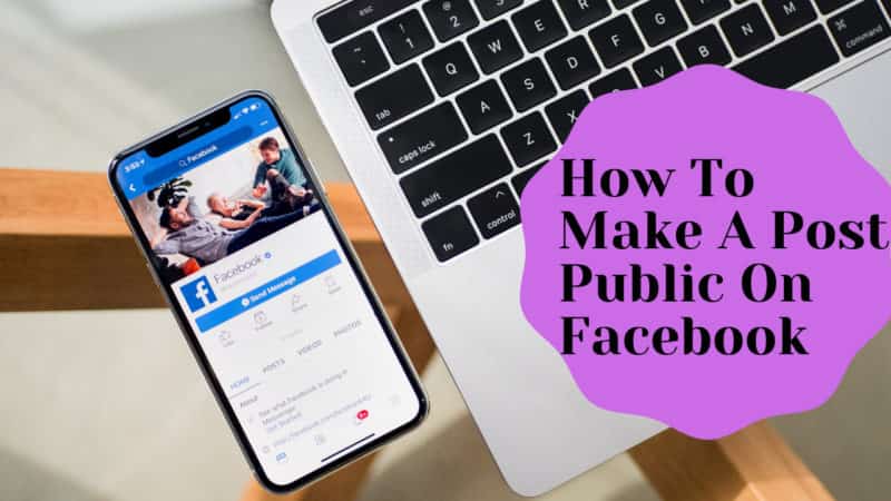 how to make a post public on Facebook