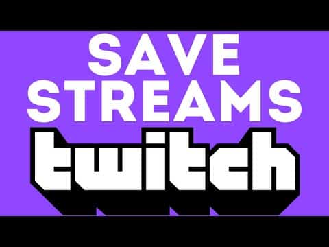 How to Save Streams on Twitch (2021) | InstaFollowers