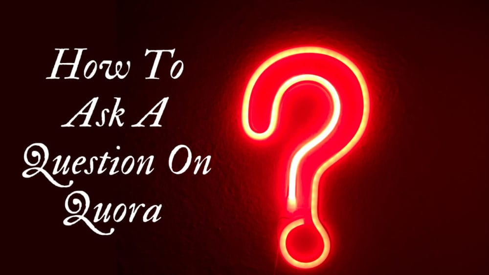 how to ask a question on Quora 