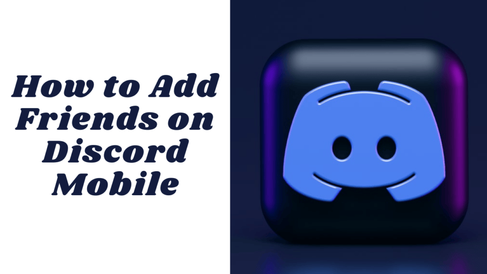 how to add friends on discord mobile