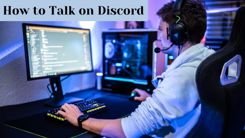 How to Talk on Discord