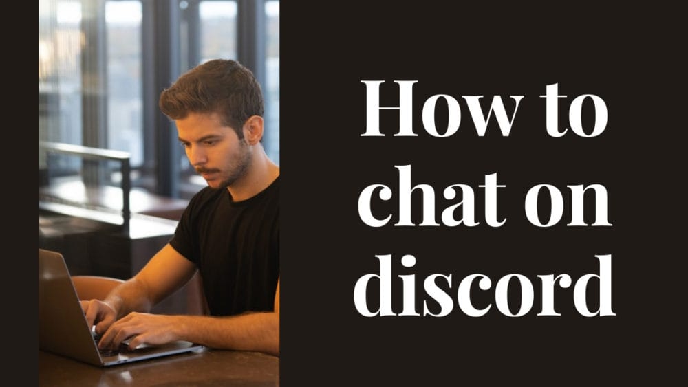 How to chat on discord