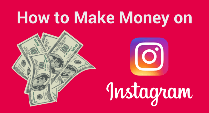 How to make money from Instagram