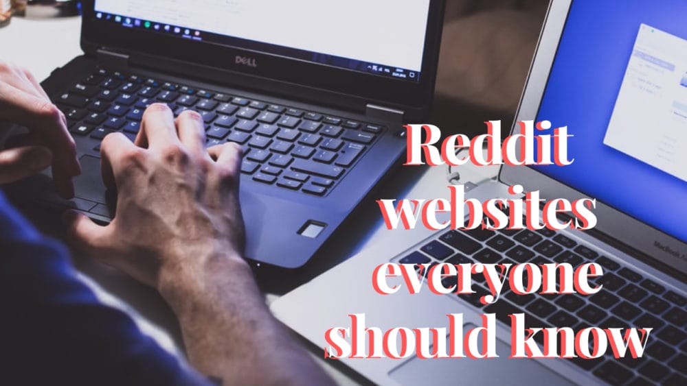 Reddit websites everyone should know