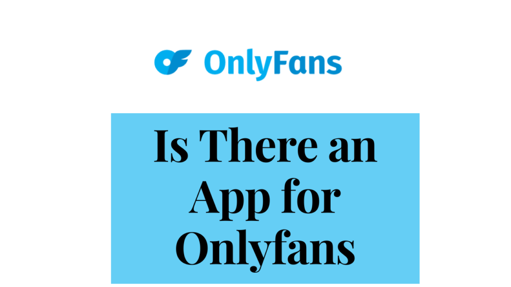 is there an app for onlyfans