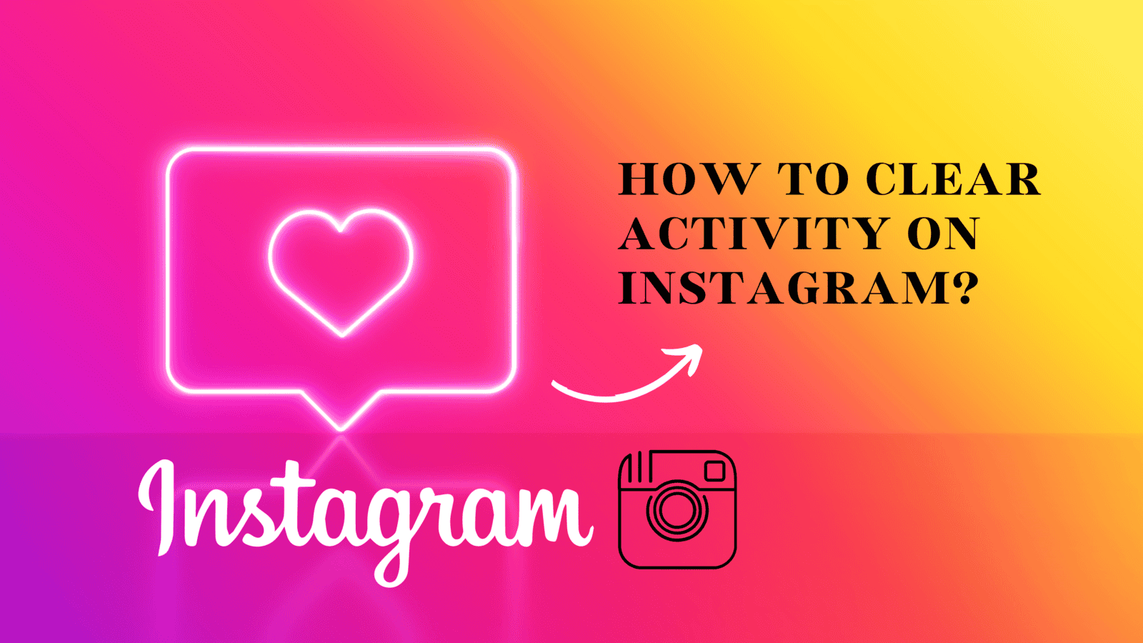 Instagram 5 Comment effacer l'activité sur Instagram ?