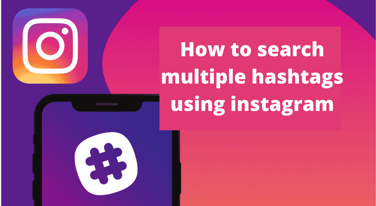 image 34 ¿Cómo buscar varios hashtags en Instagram?