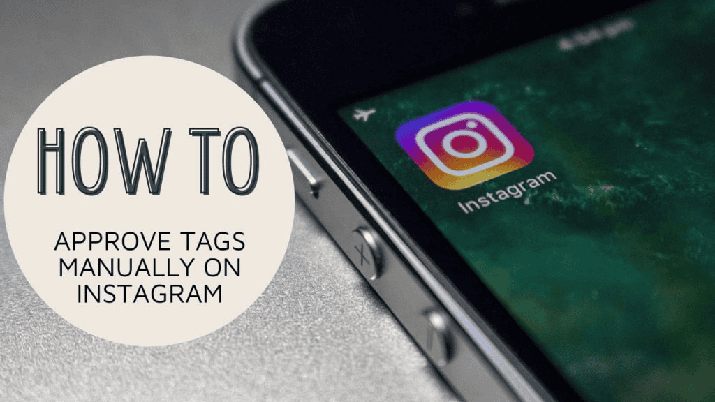 image 7 How To Approve Tagged Photos On Instagram?