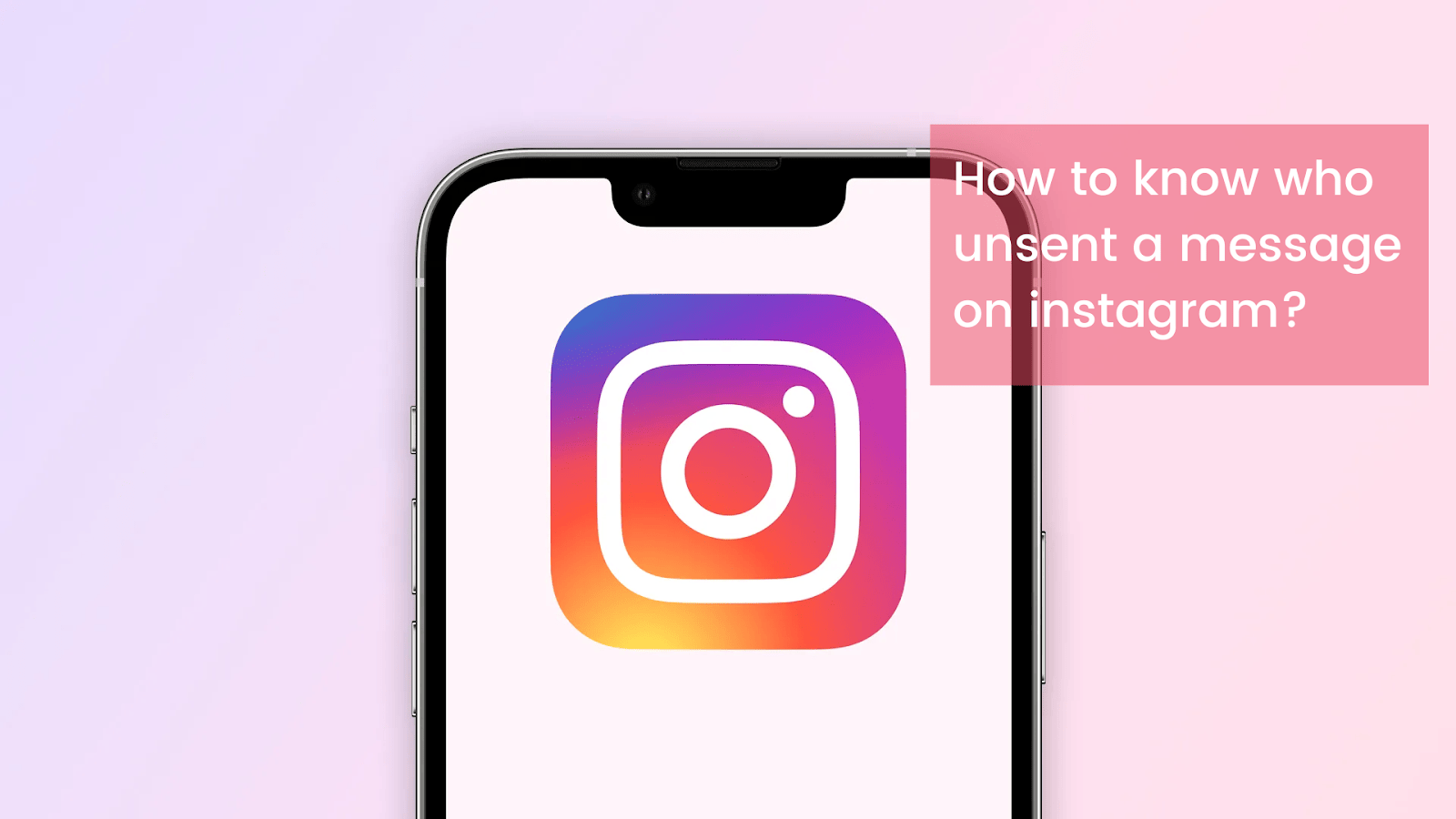 image 9 Hoe weet je wie een bericht op Instagram niet heeft verstuurd?