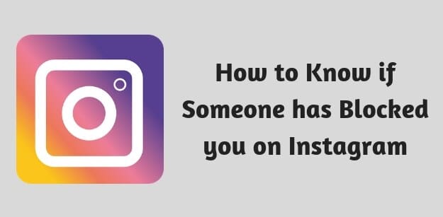Comment savoir si quelqu'un t'a bloqué sur Instagram